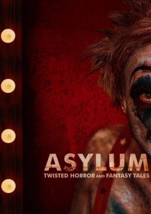 Asylum Twisted Horror and Fantasy Tales 2020 English 480p 720p 1080p