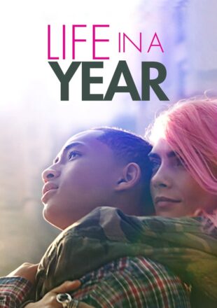 Life in a Year 2020 English 480p [500MB] 720p [1GB] 1080p [2GB]