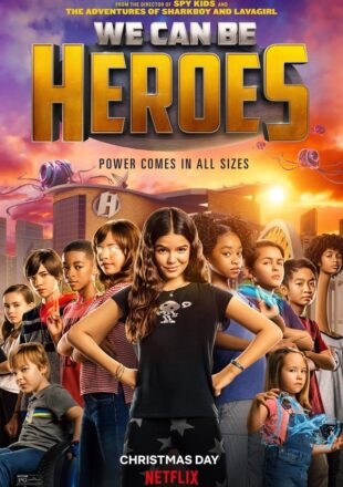 We Can Be Heroes 2020 Dual Audio Hindi-English 480p 720p 1080p