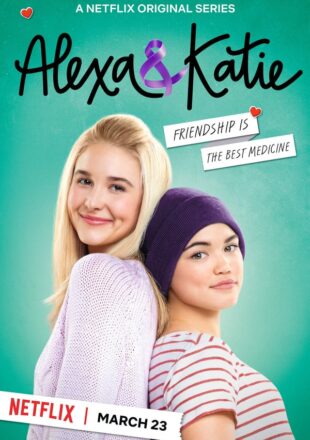 Alexa & Katie Season 4 Dual Audio (Hindi-English) 720p Web-DL