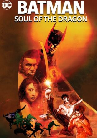 Batman: Soul of the Dragon 2021 English 480p 720p 1080p WebRip