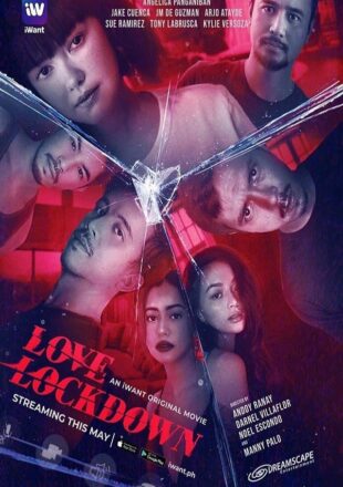 Love Lockdown 2020 Tagalog Full Movie 480p 720p Web-DL 