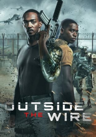 Outside the Wire 2021 Dual Audio Hindi-English 480p 720p 1080p