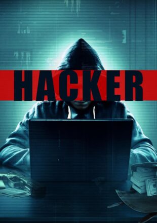 Hacker 2016 Dual Audio Hindi-English 480p 720p 1080p Bluray