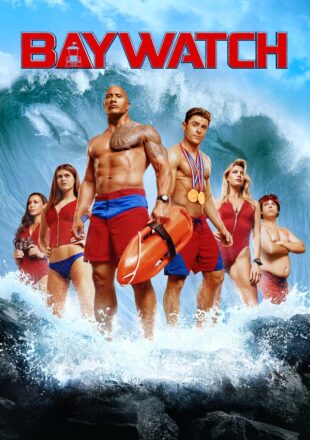 Baywatch 2017 Dual Audio Hindi-English 480p 720p 1080p Gdrive Link