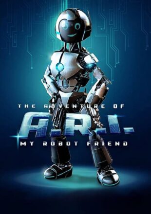 The Adventure of A.R.I.: My Robot Friend 2020 English 480p 720p Bluray