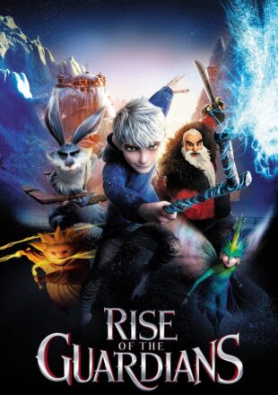 Rise of the Guardians 2012 Dual Audio Hindi-English 480p 720p 1080p Gdrive