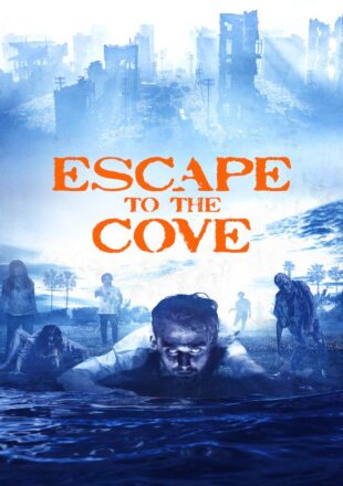 Escape to the Cove 2021 Dual Audio Hindi-English 720p Gdrive Link