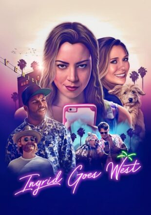 Ingrid Goes West 2017 Dual Audio Hindi-English 480p 720p 1080p