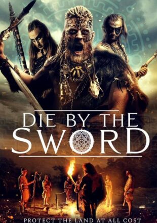 Die by the Sword 2020 Dual Audio Hindi-English 480p 720p 1080p