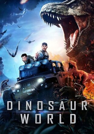 Dinosaur World 2020 Dual Audio Hindi-Chinese 480p 720p