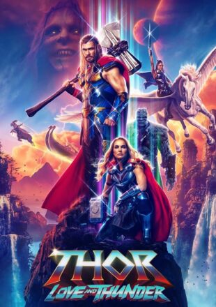 Thor: Love and Thunder 2022 Dual Audio Hindi-English 480p 720p 1080p