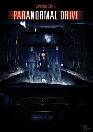 Paranormal Drive 2016 Dual Audio Hindi-English 480p 720p 1080p