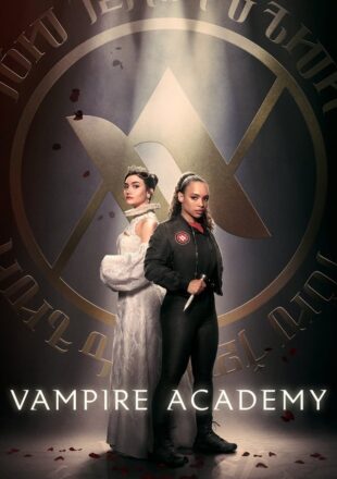 Vampire Academy Season 1 English 720p 1080p Episode 10 Added