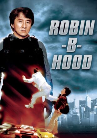 Rob-B-Hood 2006 Dual Audio Hindi-English 480p 720p 1080p