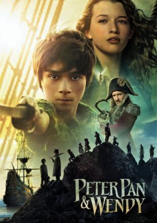 Peter Pan and Wendy 2023 English With Subtitle 480p 720p 1080p