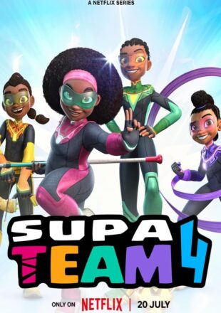 Supa Team 4 Season 1 Dual Audio Hindi-English 720p 1080p