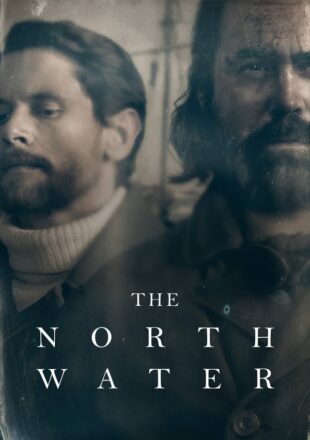 The North Water Season 1 English 720p 1080p