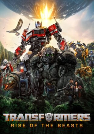 Transformers: Rise of the Beasts 2023 Dual Audio Hindi-English 480p 720p 1080p