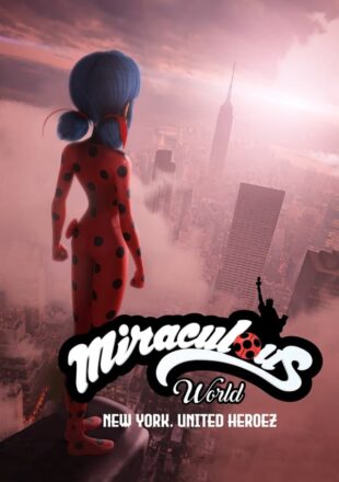 Miraculous World: New York – United HeroeZ 2020 Dual Audio Hindi-English