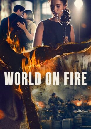 World on Fire Season 1 English With Subtitle 720p 1080p All Episode