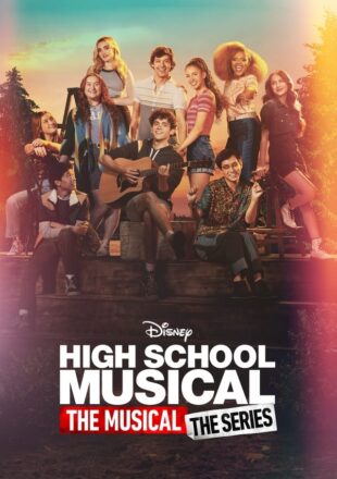 High School Musical: The Musical: The Series Season 1-4 English 720p 1080p S04E08 Added