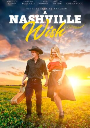 A Nashville Wish 2024 English With Subtitle 480p 720p 1080p