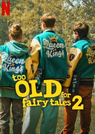 Too Old for Fairy Tales 2 2024 Dual Audio Hindi-English 480p 720p 1080p