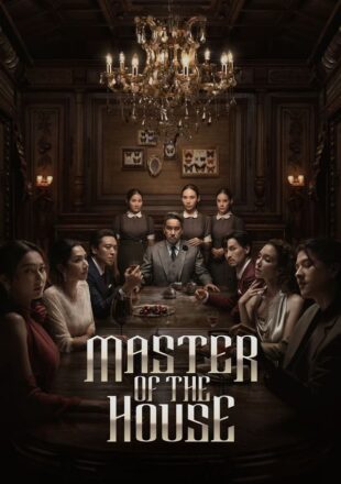 Master of the House Season 1 Dual Audio English-Thai 720p 1080p All Episode