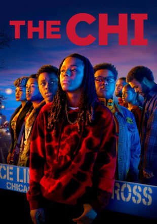 The Chi Season 1-6 English With Subtitle 720p 1080p All Episode