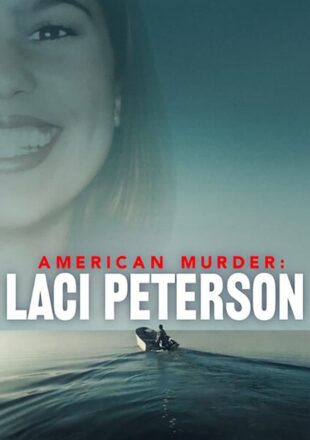 American Murder Laci Peterson Season 1 Dual Audio Hindi-English 720p 1080p