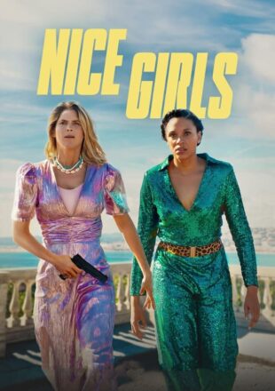 Nice Girls 2024 Dual Audio Hindi-English 480p 720p 1080p