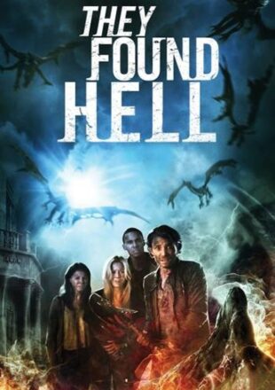 They Found Hell 2015 Dual Audio Hindi-English 480p 720p 1080p